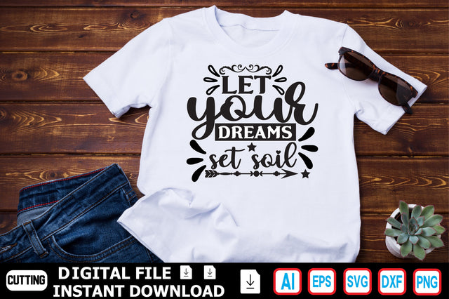Let Your Dreams Set Soil SVG Craftlabsvg24 