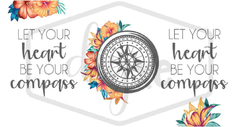 Let Your Heart Be Your Compass - Sublimation Graphic For Mug Sublimation DIYxe Designs 
