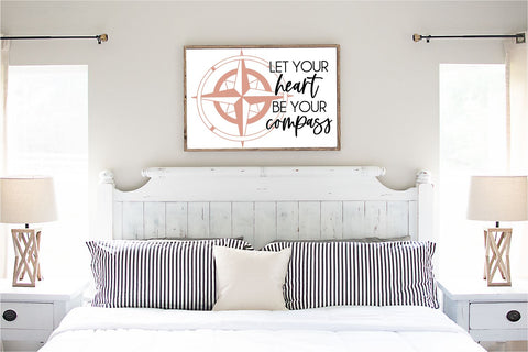 Let Your Heart Be Your Compass SVG DIYxe Designs 