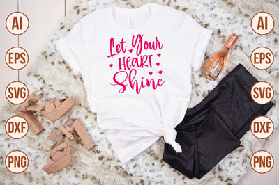 Let Your Heart Shine svg SVG nirmal108roy 