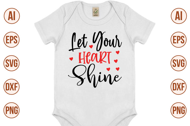 Let Your Heart Shine svg SVG nirmal108roy 