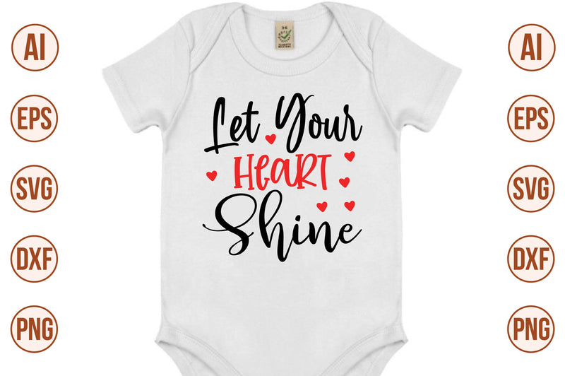 Let Your Heart Shine svg SVG nirmal108roy 