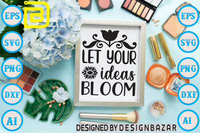 Let Your Ideas Bloom SVG Craftlabsvg24 
