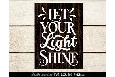 Let Your Light Shine | Farmhouse Welcome Sign SVG SVG March Design Studio 