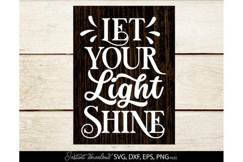 Let Your Light Shine | Farmhouse Welcome Sign SVG SVG March Design Studio 