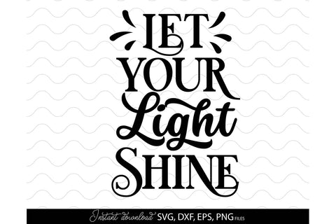 Let Your Light Shine | Farmhouse Welcome Sign SVG SVG March Design Studio 