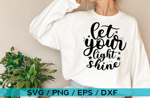 Let your light shine, Inspirational SVG SVG MD mominul islam 