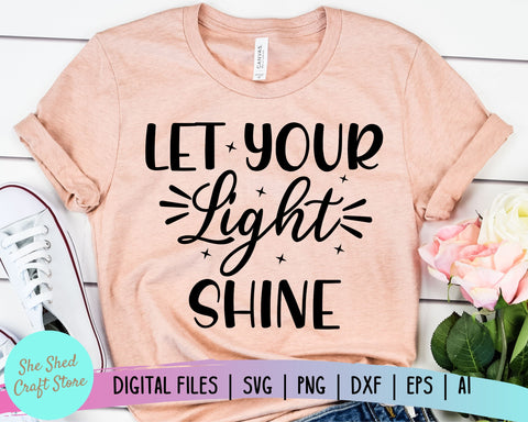 Let Your Light Shine SVG - Bible Quote SVG - Faith SVG SVG She Shed Craft Store 