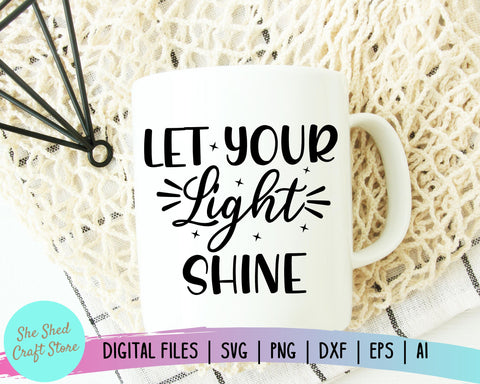 Let Your Light Shine SVG - Bible Quote SVG - Faith SVG SVG She Shed Craft Store 