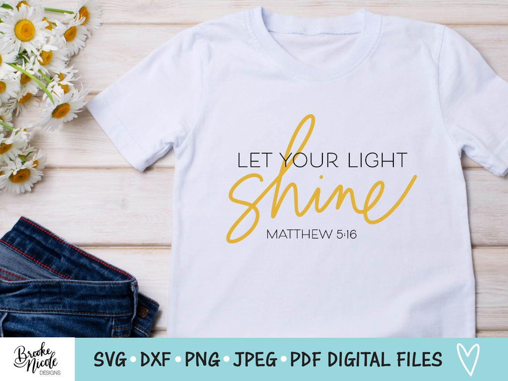 Let Your Light Shine SVG Cut File | Christian t-shirt SVG | png | jpeg ...