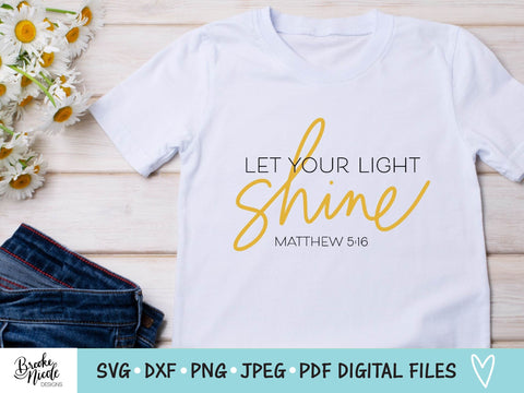 Let Your Light Shine SVG Cut File | Christian t-shirt SVG | png | jpeg | dxf | Cricut SVG | Silhouette | scripture shirt svg SVG Brooke Nicole Designs 