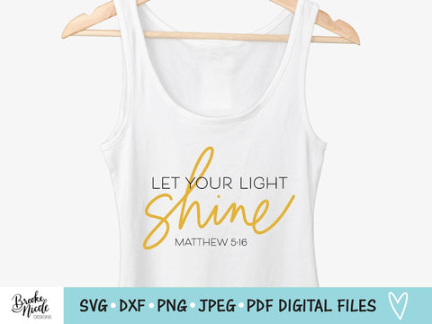 Let Your Light Shine SVG Cut File | Christian t-shirt SVG | png | jpeg | dxf | Cricut SVG | Silhouette | scripture shirt svg SVG Brooke Nicole Designs 