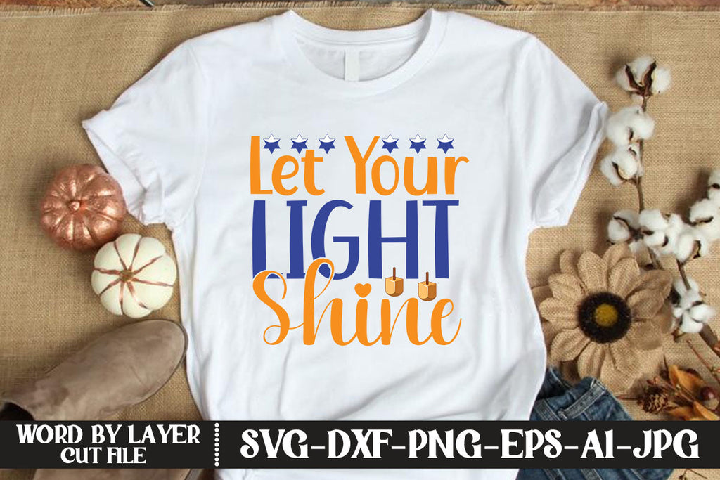 Let Your Light Shine SVG CUT FILE - So Fontsy