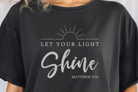 Let Your Light Shine Svg Png Files, Be the Light Svg, Christian Svg, Matthew 5:16 Svg, Positive Svg, Inspirational Quote Svg, Christian Shirt Svg SVG DesignDestine 