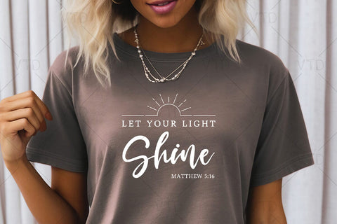 Let Your Light Shine Svg Png Files, Be the Light Svg, Christian Svg, Matthew 5:16 Svg, Positive Svg, Inspirational Quote Svg, Christian Shirt Svg SVG DesignDestine 