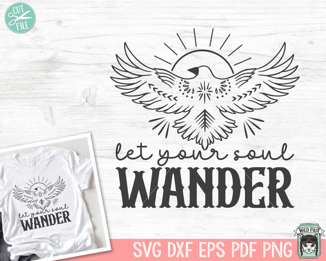 Let Your Soul Wander SVG, Bird SVG, Inspirational SVG, Positive Vibes svg, Bird Cut File, Bird Clipart, Bird png, Sun svg, Animal svg SVG Wild Pilot 