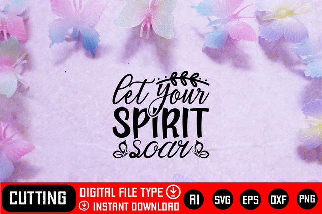 Let Your Spirit Soar SVG CraftlabSvg29 