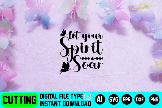 Let Your Spirit Soar SVG CraftlabSvg29 