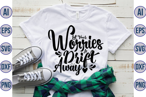 Let Your Worries Drift Away svg SVG orpitasn 