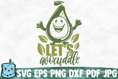 Let's Avocuddle SVG MintyMarshmallows 
