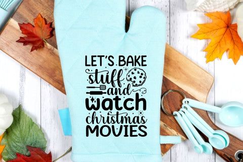 Let's bake stuff and watch christmas movies SVG SVG DESIGNISTIC 