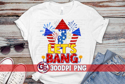 Let's Bang Fireworks PNG for Sublimation-July 4th PNG Sublimation Greedy Stitches 