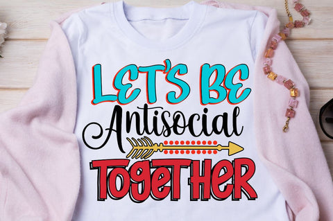 Let's be antisocial together SVG Designangry 