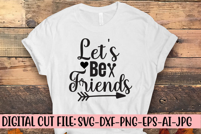 Let's Be Friends SVG Cut File SVG Syaman 