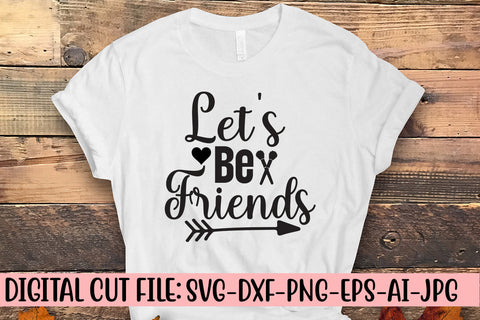 Let's Be Friends SVG Cut File SVG Syaman 