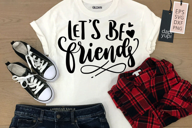 Let's Be Friends SVG dapiyupi store 