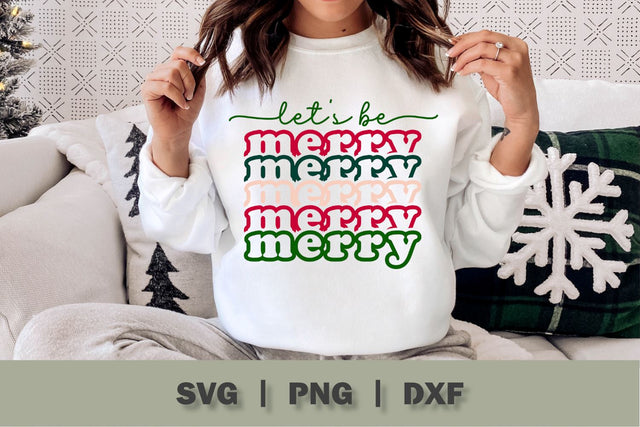 Let's Be Merry SVG Christmas SVG Ollive Studio 