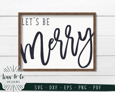 Let's be Merry SVG Files | Christmas | Holidays | Winter SVG (733944906) SVG Ivan & Co. Designs 