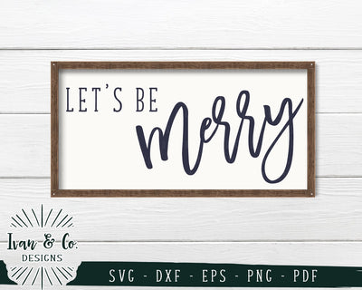 Let's be Merry SVG Files | Christmas | Holidays | Winter SVG (747805935) SVG Ivan & Co. Designs 