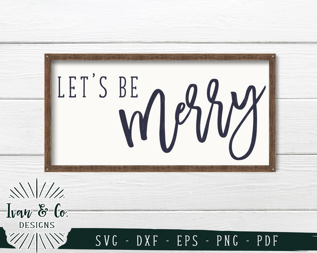 Let's be Merry SVG Files | Christmas | Holidays | Winter SVG (747805935) SVG Ivan & Co. Designs 