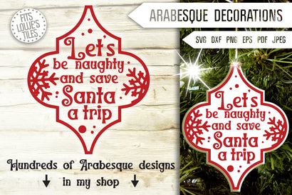 Let's Be Naughty And Save Santa A Trip Christmas Svg. Funny Arabesque Ornaments Svg. Lowe's Tile Svg. Christmas Decorations Dxf Eps, Png SVG Mint And Beer Creations 