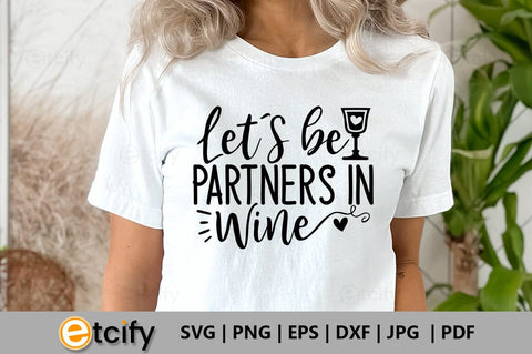 Let's be partners in wine SVG SVG etcify 