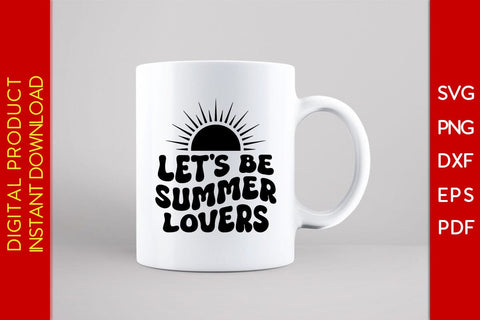 Let's Be Summer Lovers Retro Summer Vacation SVG PNG PDF Cut File SVG Creativedesigntee 