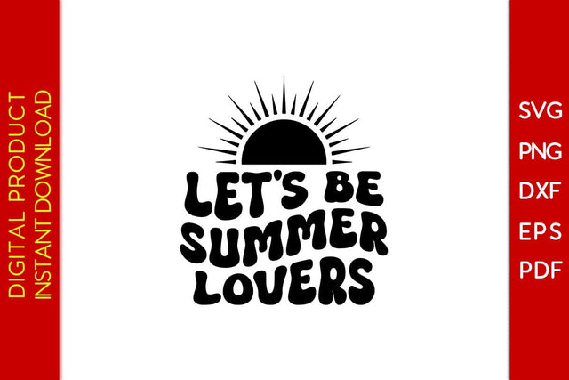 Let's Be Summer Lovers Retro Summer Vacation SVG PNG PDF Cut File SVG Creativedesigntee 