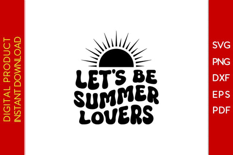 Let's Be Summer Lovers Retro Summer Vacation SVG PNG PDF Cut File SVG Creativedesigntee 