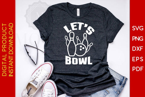 Let's Bowl SVG PNG PDF Cut File SVG Creativedesigntee 