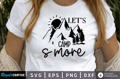 Lets camp smore SVG SVG Regulrcrative 