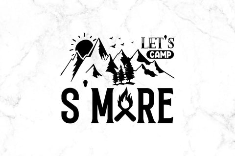 Lets camp smore SVG SVG Regulrcrative 