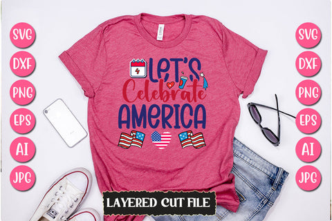 Let's Celebrate America SVG Cut File SVG Newmockups 