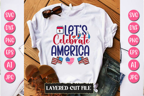 Let's Celebrate America SVG Cut File SVG Newmockups 