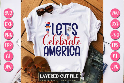 Let's Celebrate America SVG Cut File SVG Newmockups 