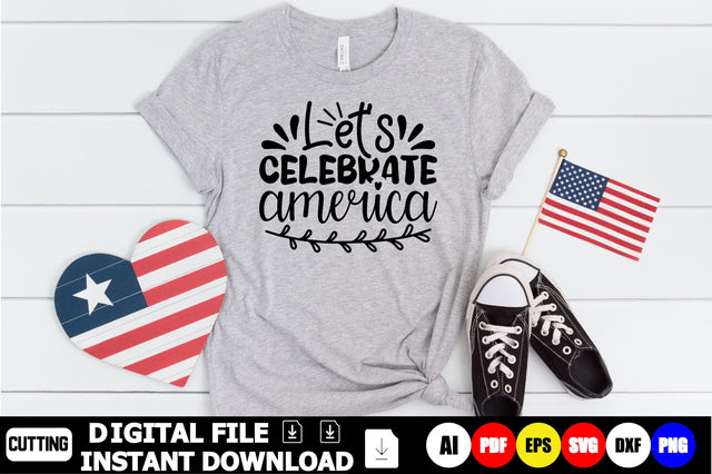 Let’s Celebrate America SVG Shahin alam 