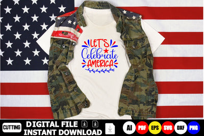 Let’s Celebrate America SVG Shahin alam 