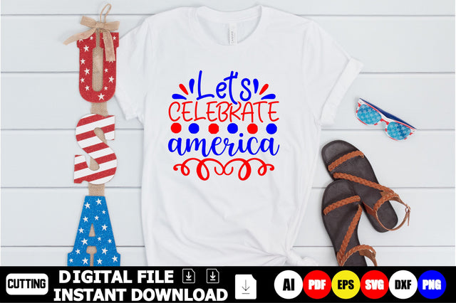 Let’s Celebrate America SVG Shahin alam 