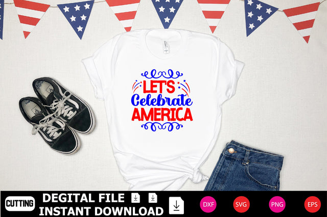 Let's Celebrate America SVG Shahin alam 