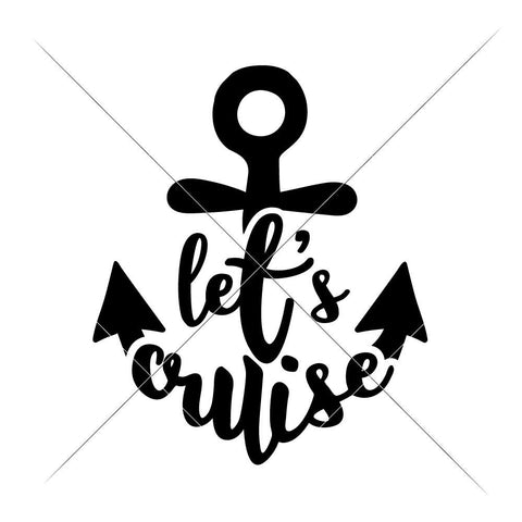 Let's cruise - Anchor Summer Beach Vacation SVG Chameleon Cuttables 